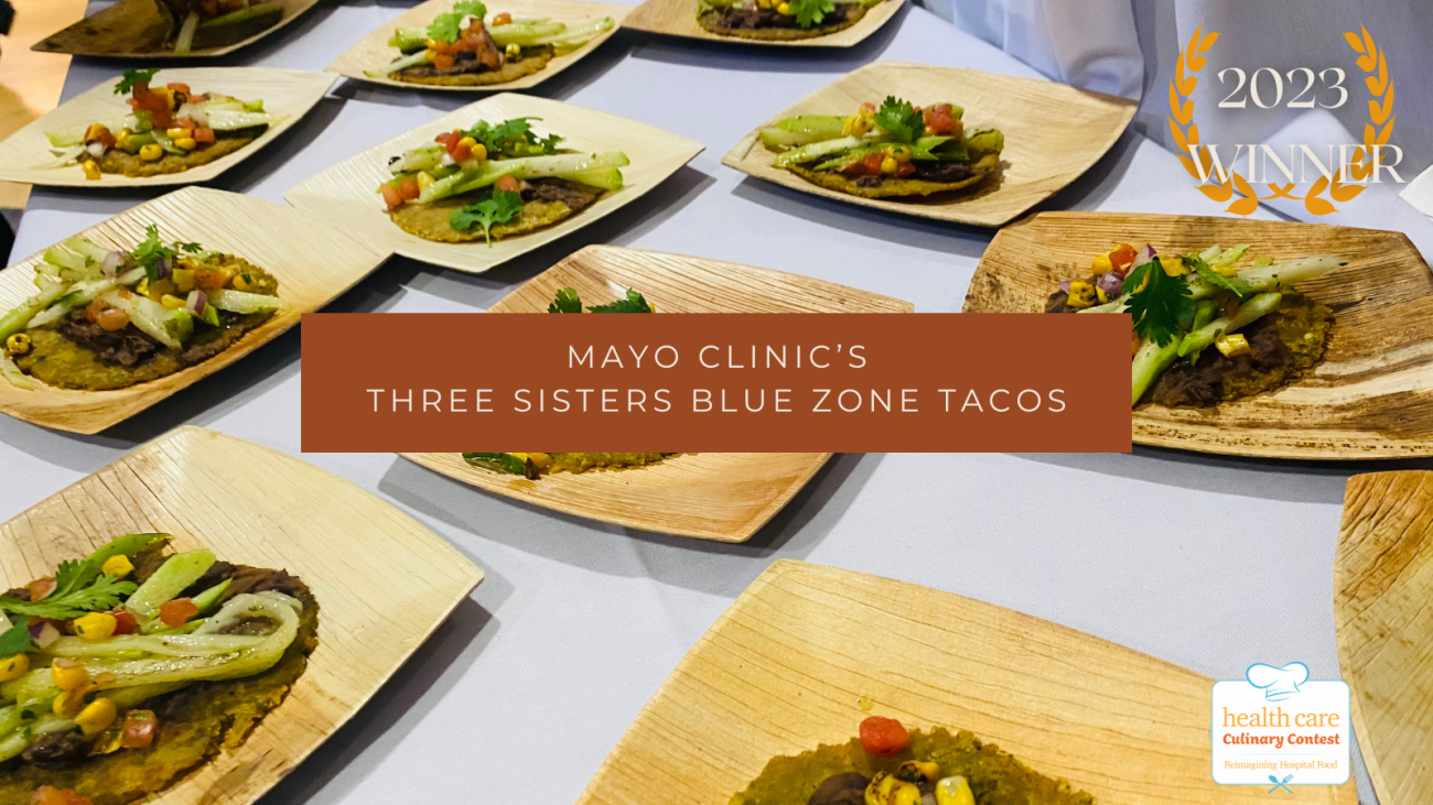 Three sisters blue zone tacos_Chef Millben_2024 Culinary Contest winner